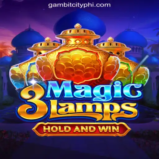 Exploring the Excitement of 3MagicLamps at GAMBIT CITY Online Casino Philippines