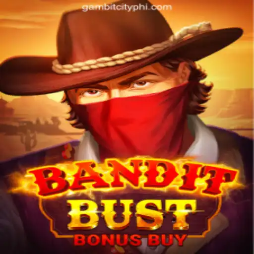 Explore BanditBustBonusBuy at GAMBIT CITY Online Casino Philippines