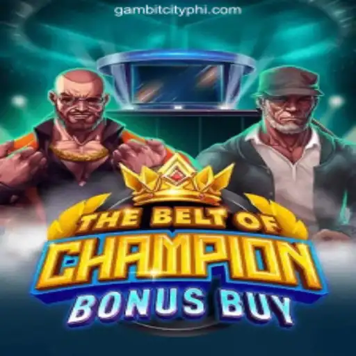 TheBeltOfChampionBonusBuy: Thrilling Casino Gaming Experience at GAMBIT CITY Online Casino Philippines