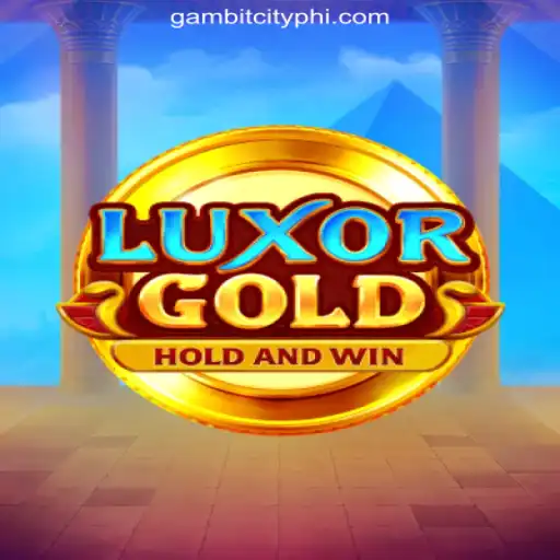 LuxorGold: Exploring the Glitz and Glamour of GAMBIT CITY Online Casino Philippines